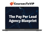 Dan Wardrope – The Pay Per Lead Agency Blueprint