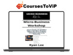 Ryan Lee – Micro Business Workshop
