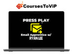 Ryan Lee – The PRESS PLAY Email Apprentice Program