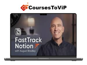 August Bradley – FastTrack Notion