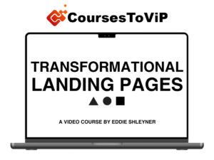 Eddie Shleyner – Transformational Landing Pages