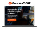 Filmeditingpro – The Art of VFX & Graphics for Editors Complete Bundle