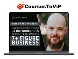 Scott Oldford – Low Ticket Mastery Workshop