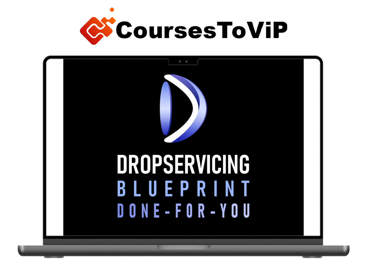 Dylan Sigley – Drop Servicing Blueprint 2.0 (Completed Version)