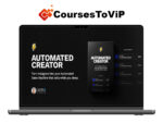Automated Creator Course – Turn Instagram into your Automated Sales Machine + Bundle